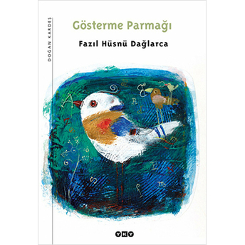 Gösterme Parmağı Fazıl Hüsnü Dağlarca