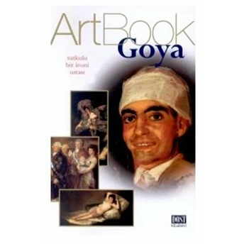 Goya Art Book Tutkulu Bir Ironi Ustası-Paola Rapelli