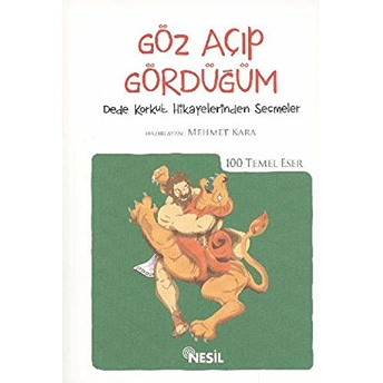 Göz Açıp Gördüğüm / 100 Temel Eser Kolektif