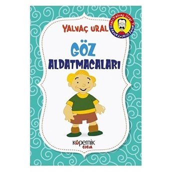 Göz Aldatmacaları Yalvaç Ural