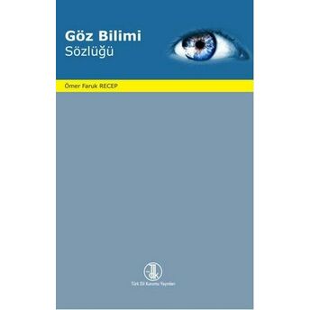 Göz Bilimi Sözlüğü Ömer Faruk Recep