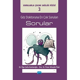 Göz Doktoruna En Çok Sorulan Sorular Öge Çultu Kantaroğlu