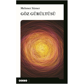 Göz Gürültüsü Mehmet Sümer