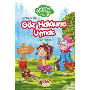 Göz Hakkına Uymak - 40 Öykü 40 Değer Nezihe Ak Inci