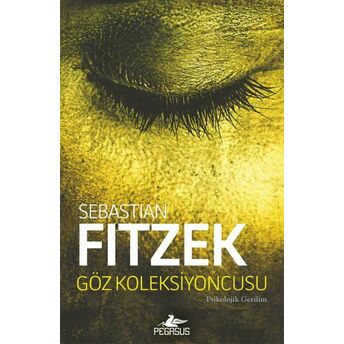 Göz Koleksiyoncusu Sebastian Fitzek