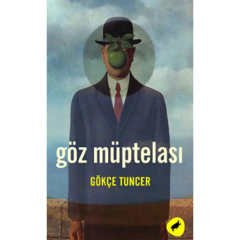 Göz Müptelası Gökçe Tuncer