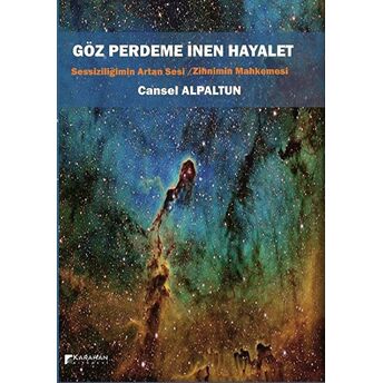 Göz Perdeme Inen Hayalet Cansel Alpaltun