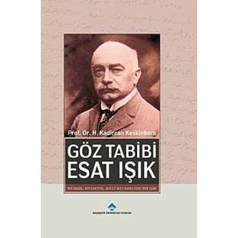 Göz Tabibi Esat Işık Ciltli H. Kadircan Keskinbora