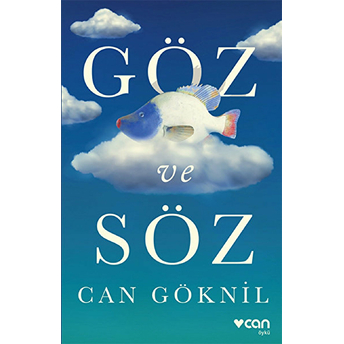 Göz Ve Söz Can Göknil