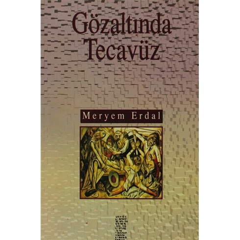 Gözaltında Tecavüz Meryem Erdal