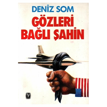 Gözleri Bağlı Şahin Deniz Som