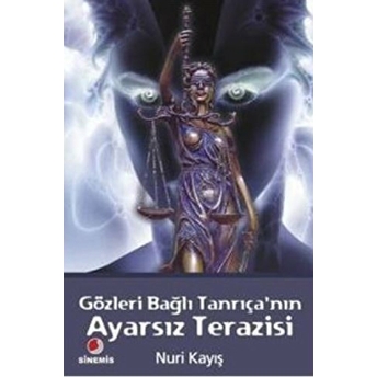 Gözleri Bağlı Tanrıçanın Ayarsız Terazisi