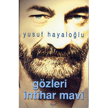 Gözleri Intihar Mavi Yusuf Hayaloğlu