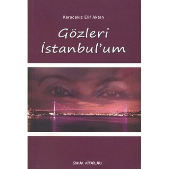 Gözleri Istanbul’um Elif Aktan