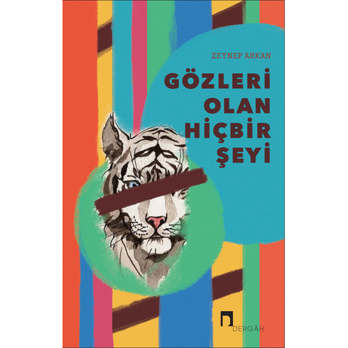 Gözleri Olan Hiçbir Şeyi Zeynep Arkan