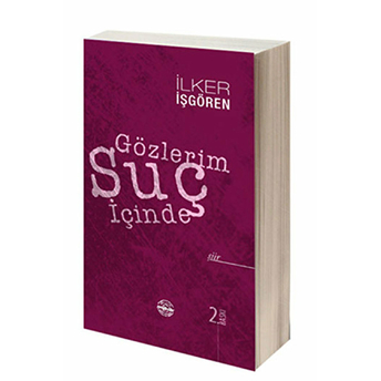 Gözlerim Suç Içinde Ilker Işgören