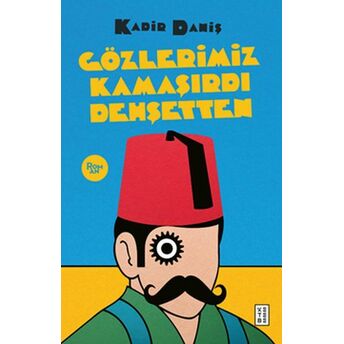 Gözlerimiz Kamaşırdı Dehşetten Kadir Daniş