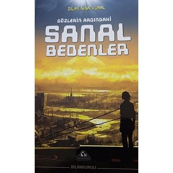 Gözlerin Ardındaki Sanal Bedenler