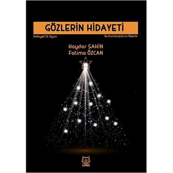 Gözlerin Hidayeti - Kurtulmuşların Resmi Haydar Şahin & Fatima Özcan