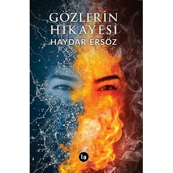 Gözlerin Hikayesi - Haydar Ersöz