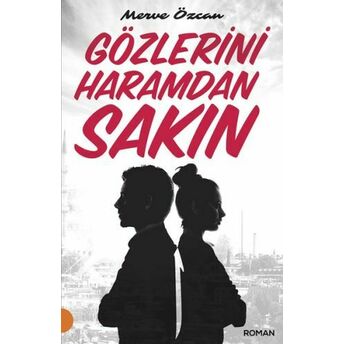 Gözlerini Haramdan Sakın Merve Özcan