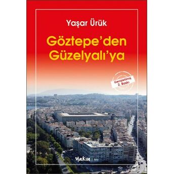 Göztepe’den Güzelyalı’ya Yaşar Ürük