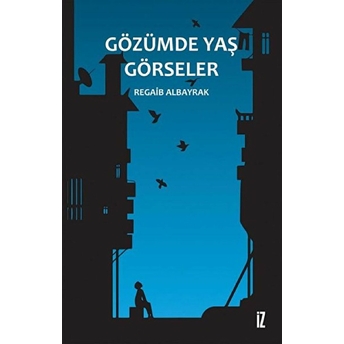 Gözümde Yaş Görseler Regaib Albayrak