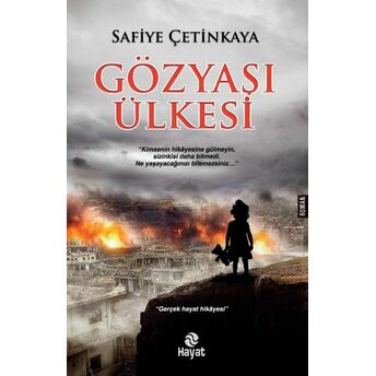 Gözyaşı Ülkesi Safiye Çetinkaya