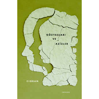 Gözyaşları Ve Azizler Emil Michel Cioran