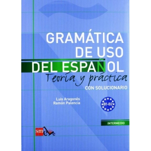 Gramatica De Uso Del Espanol B1 & B2 - Luis Aragones