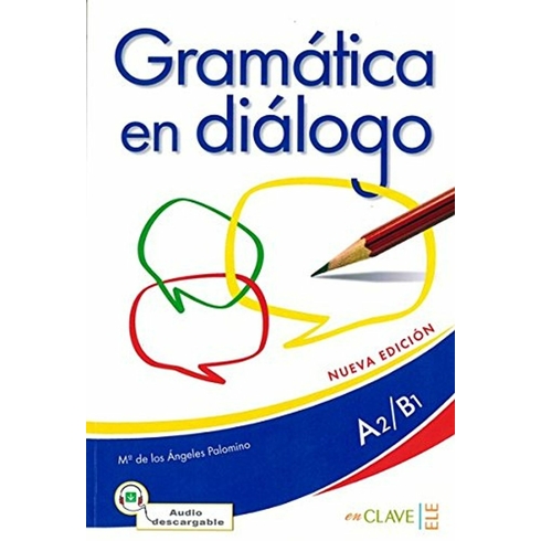 Gramatica En Dialogo A2-B1 Audio Descargable Maria De Los Angeles Palomino