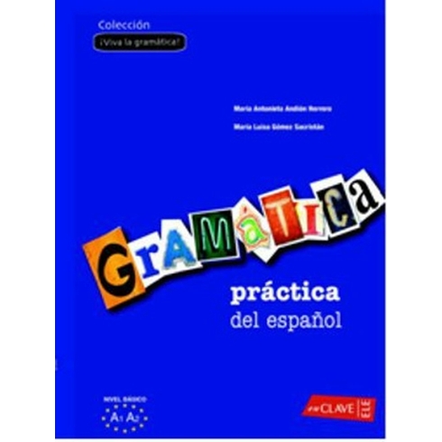 Gramatica Practica Del Espanol A1-A2 (Ispanyolca Temel Seviye Gramer) Maria Antonieta Andion Herrero