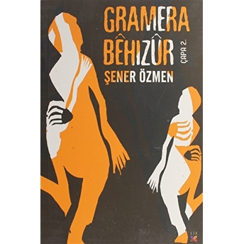 Gramera Behızur Şener Özmen