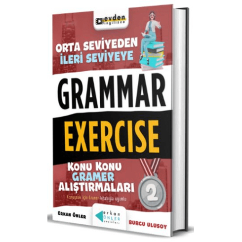 Grammer Exercise - 2 Erkan Önler