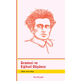 Gramsci Ve Eğitsel Düşünce-Peter Mayo