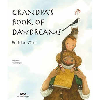 Grandpa’s Book Of Daydreams - Ciltli Feridun Oral