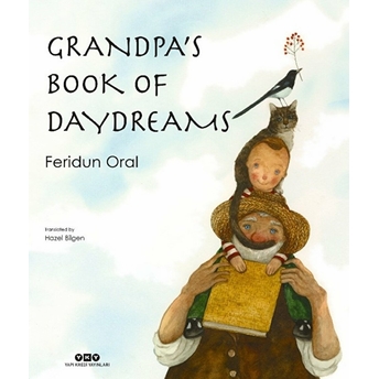 Grandpa's Book Of Day Dreams Feridun Oral