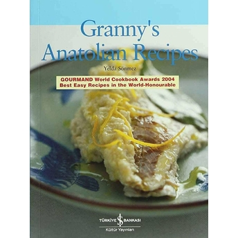 Granny's Anatolian Recipes Yelda Sönmez