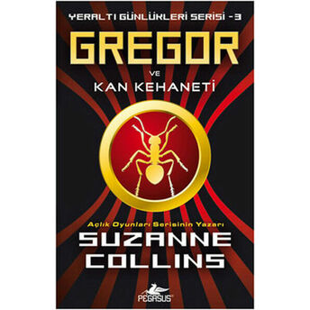 Gregor Ve Kan Kehaneti / Yeraltı Günlükleri Serisi -3 Suzanne Collins