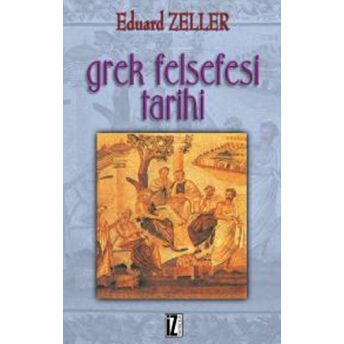 Grek Felsefesi Tarihi Eduard Zeller