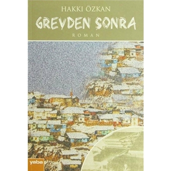 Grevden Sonra-Hakkı Özkan