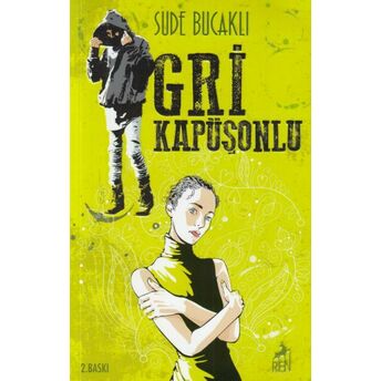 Gri Kapüşonlu - Ciltsiz Sude Bucaklı