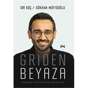 Griden Beyaza Gökhan Müftüoğlu