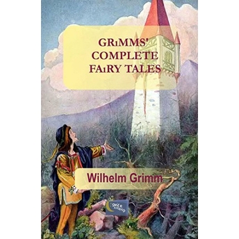 Grimms Complete Fairy Tales