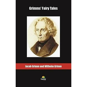 Grimms' Fairy Tales Jacop Grimm