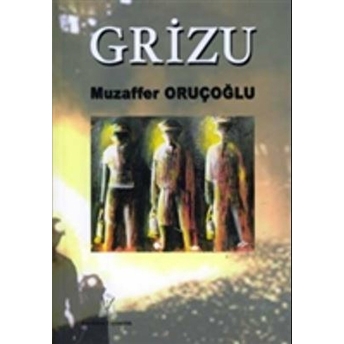 Grizu Muzaffer Oruçoğlu