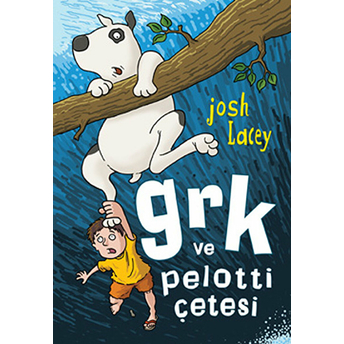 Grk Ve Pelotti Çetesi Josh Lacey