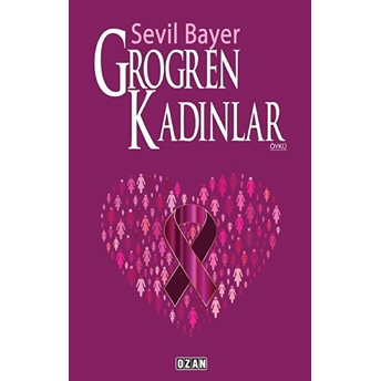 Grogren Kadınlar Sevil Bayer