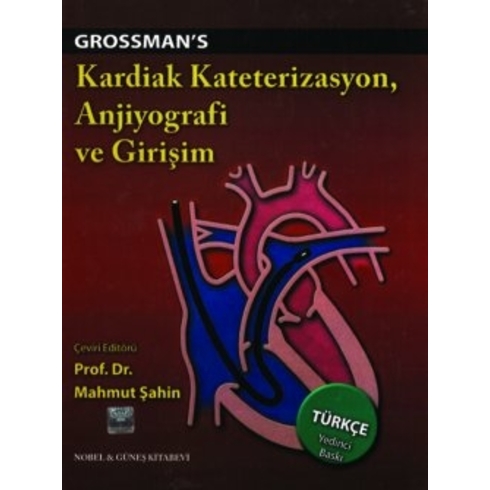 Grossman's Kardiak Kateterizasyon, Anjiyografi Ve Girişim