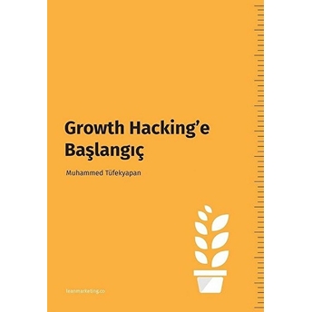 Growth Hacking’e Başlangıç